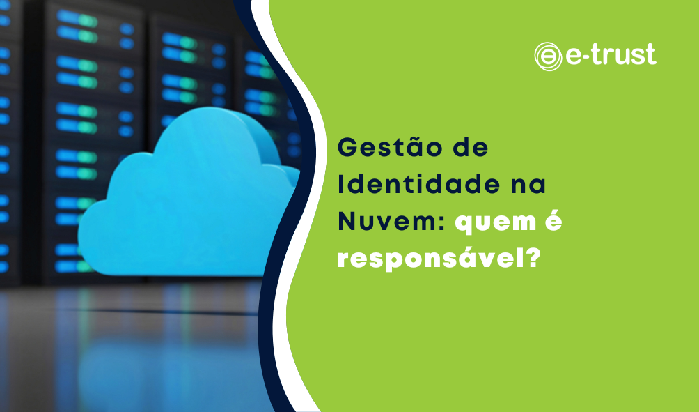 Gestão de Identidade na Nuvem quem é responsável